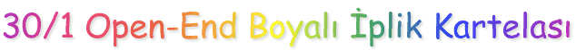 30/1 Open-End Boyal plik Kartelas
